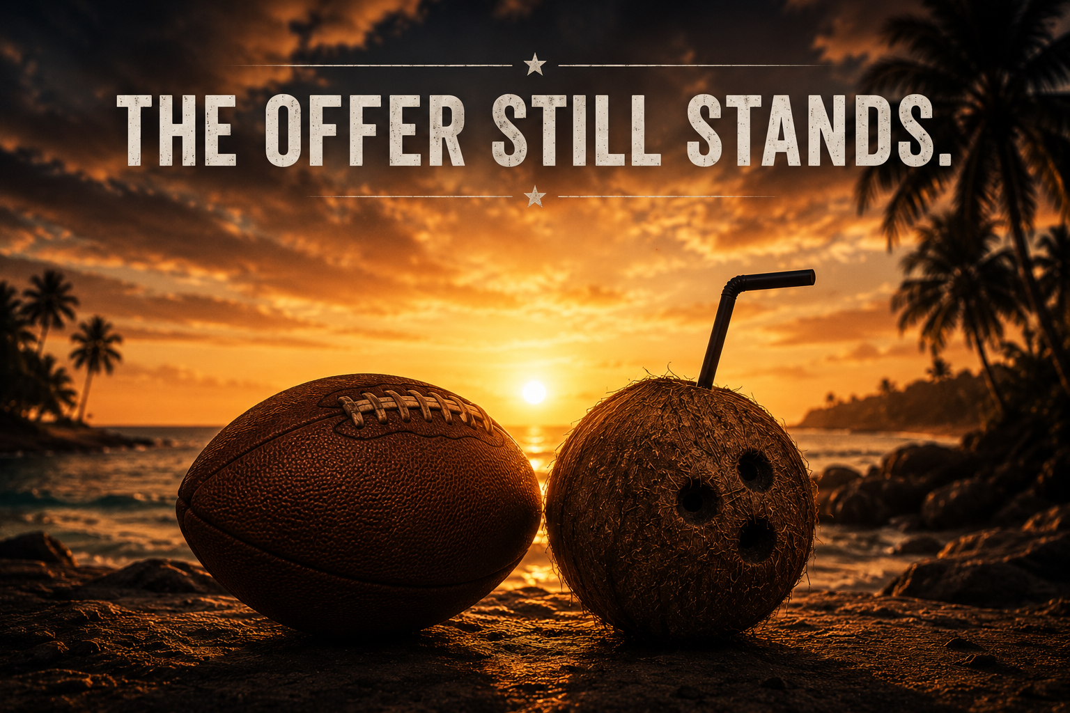 The Offer Still Stands - sunset beach with football and coconut.